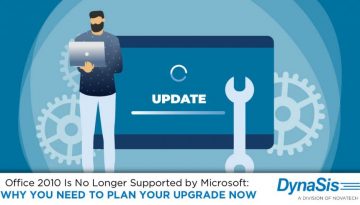 Office 2010 Is No Longer Supported by Microsoft: Why You Need to Plan Your Upgrade Now 